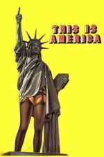 Watch This Is America Moviesjoy