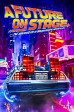 Watch A Future on Stage Moviesjoy