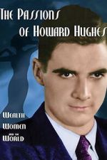 Watch The Passions of Howard Hughes Moviesjoy
