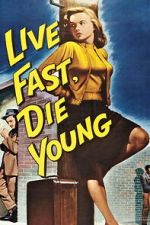 Watch Live Fast, Die Young Moviesjoy