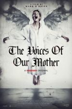 Watch The Voices of Our Mother Moviesjoy