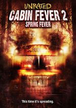 Watch Cabin Fever 2: Spring Fever Moviesjoy