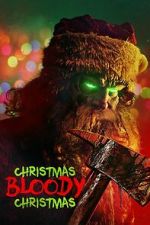 Watch Christmas Bloody Christmas Moviesjoy