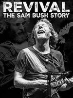 Watch Revival: The Sam Bush Story Moviesjoy