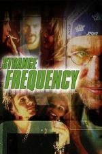 Watch Strange Frequency Moviesjoy