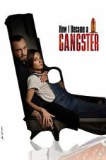 Watch How I Became a Gangster Moviesjoy