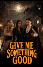 Watch Give Me Something Good Moviesjoy
