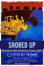 Watch Shored Up Moviesjoy
