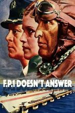 Watch F.P.1 Doesn\'t Answer Moviesjoy