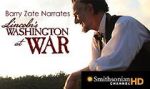 Watch Lincoln\'s Washington at War Moviesjoy