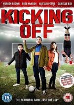 Watch Kicking Off Moviesjoy