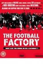 Watch The Football Factory Moviesjoy