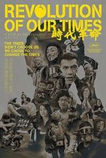 Watch Revolution of Our Times Moviesjoy