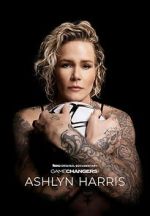 Watch Gamechangers: The Ashlyn Harris Story Moviesjoy