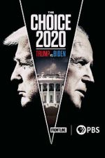 Watch The Choice 2020: Trump vs. Biden Moviesjoy
