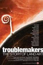 Watch Troublemakers: The Story of Land Art Moviesjoy