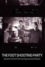 Watch The Foot Shooting Party Moviesjoy