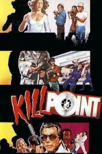Watch Killpoint Moviesjoy