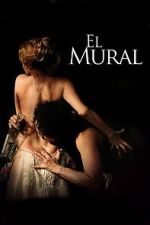 Watch The Mural of Siqueiros Moviesjoy