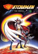 Watch Gatchaman The Movie Moviesjoy