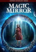 Watch Magic Mirror Anthology Moviesjoy