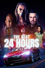 Watch The Next 24 Hours Moviesjoy