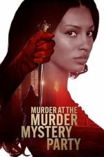 Watch Murder at the Murder Mystery Party Moviesjoy