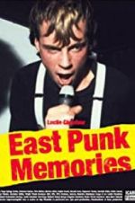 Watch East Punk Memories Moviesjoy