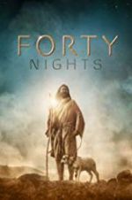 Watch 40 Nights Moviesjoy