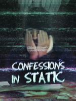 Watch Confessions in Static Moviesjoy