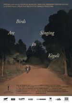 Watch Birds Are Singing in Kigali Moviesjoy