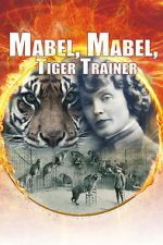 Watch Mabel, Mabel Tiger Trainer Moviesjoy