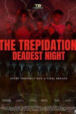 Watch The Trepidation: Deadest Night Moviesjoy