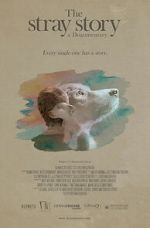Watch The Stray Story: A Dogumentary Moviesjoy