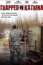 Watch Trapped in Katrina Moviesjoy