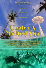 Watch Under a Melted Sky Moviesjoy