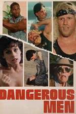 Watch Dangerous Men Moviesjoy