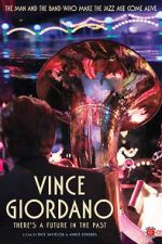 Watch Vince Giordano: There\'s a Future in the Past Moviesjoy