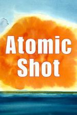 Watch Atomic Shot Moviesjoy