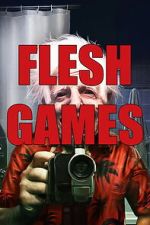 Watch Flesh Games Moviesjoy