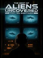 Watch The Best of Aliens Uncovered: Part 1 Moviesjoy
