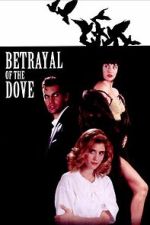 Watch Betrayal of the Dove Moviesjoy