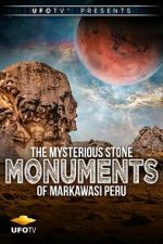 Watch The Mysterious Stone Monuments of Markawasi Peru Moviesjoy