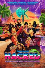Watch Hacked: A Double Entendre of Rage Fueled Karma Moviesjoy