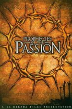 Watch Prophecies of the Passion Moviesjoy
