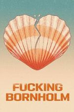 Watch Fucking Bornholm Moviesjoy