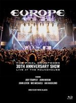 Watch Europe, the Final Countdown 30th Anniversary Show: Live at the Roundhouse Moviesjoy