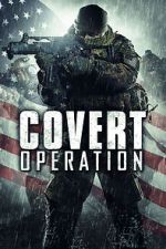 Watch Covert Operation Moviesjoy