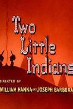 Watch Two Little Indians Moviesjoy