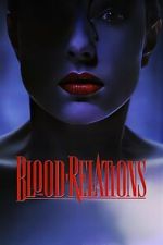 Watch Blood Relations Moviesjoy